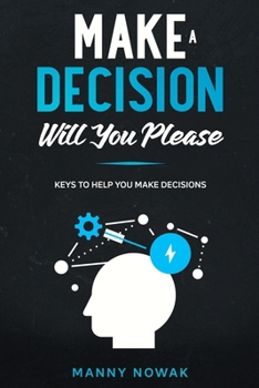 Paperback Make A Decision: Will You Please Book