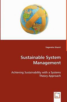 Paperback Sustainable System Management - Achieving Sustainability with a Systems Theory Approach Book