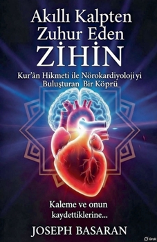 Paperback Akıllı Kalpten Zuhur Eden Zihin. [Turkish] Book