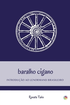 Paperback Baralho cigano: Introdução ao Lenormand brasileiro [Portuguese] Book