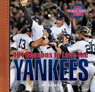 Hardcover 101 Reasons to Love the Yankees (Revised) Book