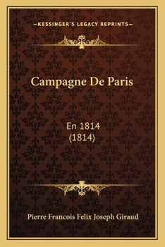 Paperback Campagne De Paris: En 1814 (1814) [French] Book