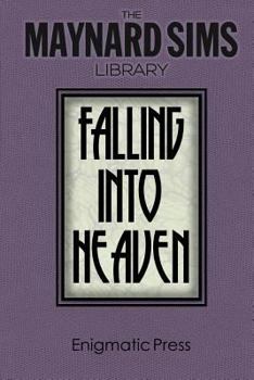 Paperback Falling Into Heaven: The Maynard Sims Library. Vol. 6 Book