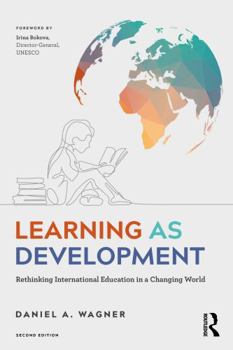 Paperback Learning as Development: Rethinking International Education in a Changing World Book