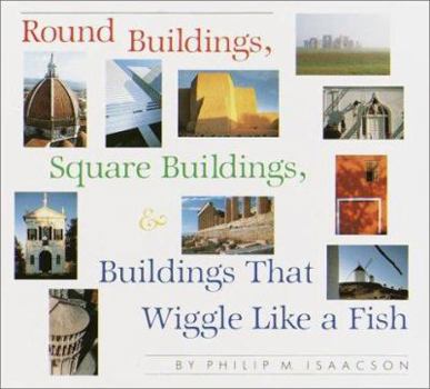 Hardcover Round Buildings, Square Buildings, and Buildings That Wiggle Like a Fish Book