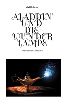 Paperback Aladdin und die Wunderlampe: Märchen aus 1001 Nacht [German] Book