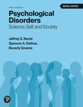 Psychological Disorders: Science, Self, and Society (12th Edition) RENTAL EDITION