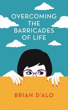 Paperback Overcoming the Barricades of Life Book
