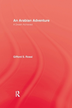 Paperback An Arabian Adventure: A Dream Achieved Book