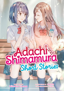 Paperback Adachi and Shimamura: Short Stories (Light Novel) Book