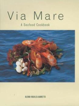 Hardcover Via Mare: A Seafood Cookbook Book