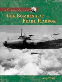 The Bombing of Pearl Harbor - Book  of the American Moments