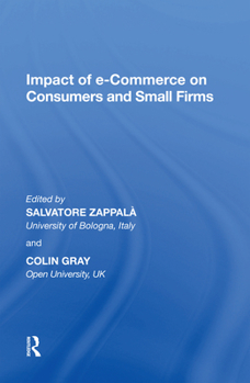 Paperback Impact of e-Commerce on Consumers and Small Firms Book