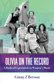 Paperback Olivia on the Record: A Radical Experiment in Women's Music Book