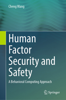 Hardcover Human Factor Security and Safety: A Behavioral Computing Approach Book
