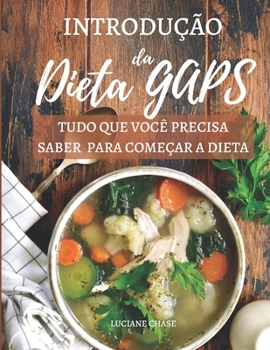 Paperback Introdu??o da Dieta GAPS: Tudo o que voc? precisa para come?ar a dieta [Portuguese] Book