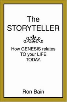 Paperback The Storyteller: How Genesis relates to your Life Today. Book