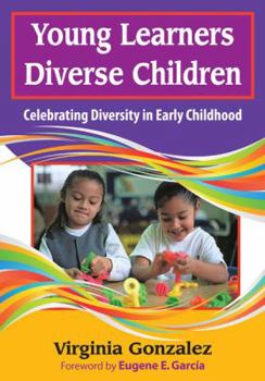 Paperback Young Learners, Diverse Children: Celebrating Diversity in Early Childhood Book