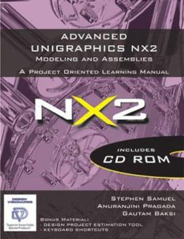 Paperback Advanced Unigraphics NX2 Modeling and Assemblies Book