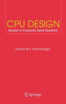 Paperback CPU Design: Answers to Frequently Asked Questions Book