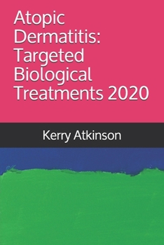 Paperback Atopic Dermatitis: Targeted Biological Treatments 2020 Book