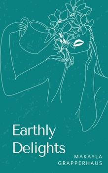 Paperback Earthly Delights Book