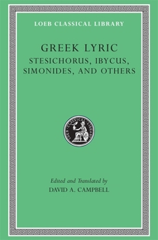 Hardcover Greek Lyric, Volume III: Stesichorus, Ibycus, Simonides, and Others [Greek, Ancient (To 1453)] Book
