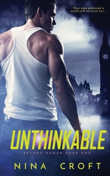 Unthinkable - Book #1 of the Beyond Human