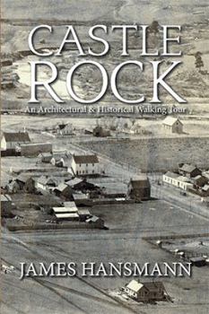 Paperback Castle Rock: An Architectural & Historical Walking Tour Book