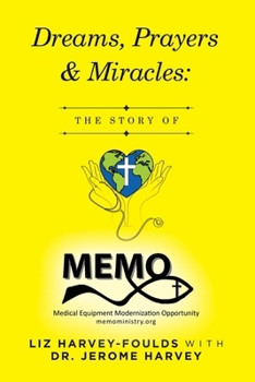 Paperback Dreams, Prayers & Miracles: The Story of MEMO Book
