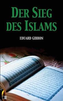 Paperback Der Sieg des Islams: Vollständige Ausgabe [German] Book