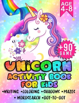 Paperback Unicorn Activity Book for Kids age 4-8: A fun exercice book for kids Book