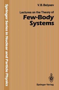 Paperback Lectures on the Theory of Few-Body Systems Book