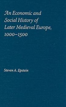 Hardcover An Economic and Social History of Later Medieval Europe, 1000-1500 Book