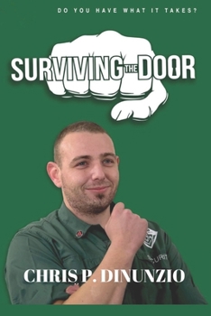 Paperback Surviving the Door: A How to Guide for Successful Bar Security Book