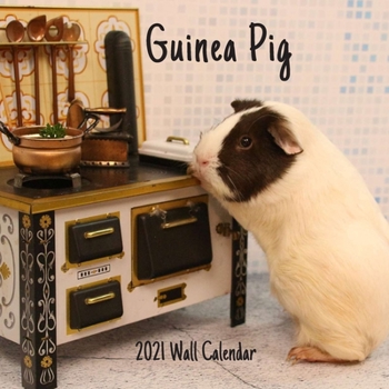 Guinea Pig 2021 Wall Calendar: Cute Guinea Pig 2021 Wall Calendar, 18 Months.
