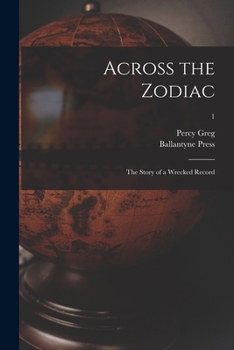 Paperback Across the Zodiac: the Story of a Wrecked Record; 1 Book