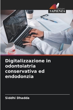 Paperback Digitalizzazione in odontoiatria conservativa ed endodonzia [Italian] Book