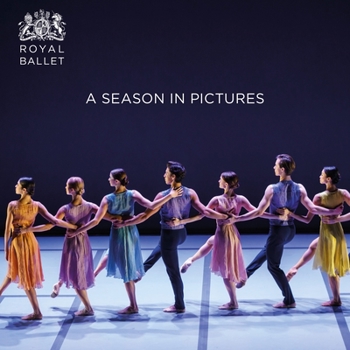 Paperback The Royal Ballet in 2020: 2019 / 2020 Book