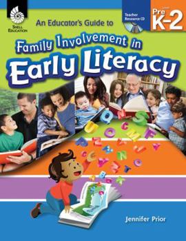 Paperback An Educator's Guide to Family Involvement in Early Literacy, Levels PreK-2 [With CDROM] Book