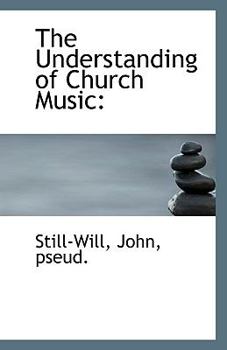 Paperback The Understanding of Church Music Book