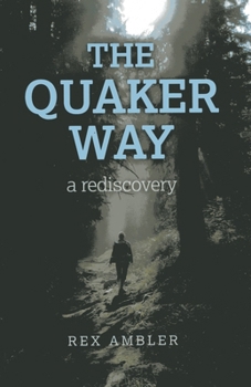 Paperback The Quaker Way: A Rediscovery Book