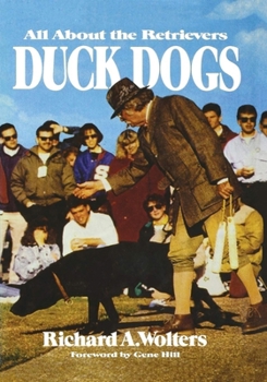 Paperback Duck Dogs: All about the Retrievers Book