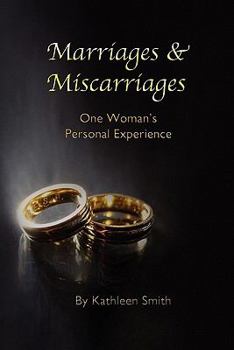 Paperback Marriages and Miscarriages: One Woman's Personal Experience Book