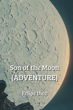 Paperback Son of the Moon (ADVENTURE) Book