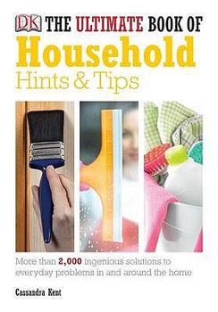 Paperback The Ultimate Book of Household Hints & Tips. Cassandra Kent Book