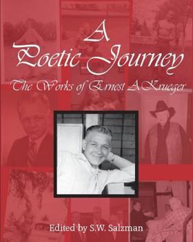 Paperback A Poetic Journey: The Works of Ernest A. Krueger Book