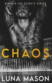 Chaos - Book #1 of the Beneath the Secrets