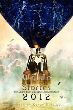 Paperback Wilde Stories 2012: The Year's Best Gay Speculative Fiction Book