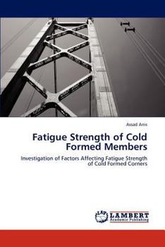 Paperback Fatigue Strength of Cold Formed Members Book